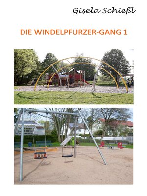 cover image of Die Windelpfurzer Gang 1
